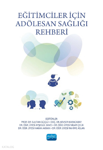 Eğitimciler İçin Adölesan Sağlığı Rehberi