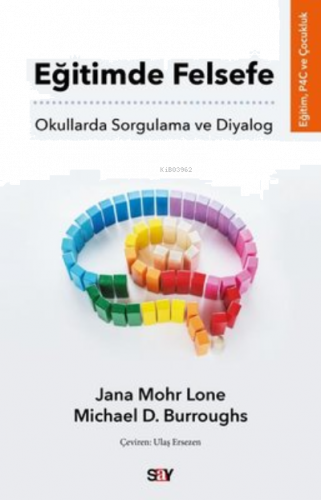 Eğitimde Felsefe - Okullarda Sorgulama ve Diyalog