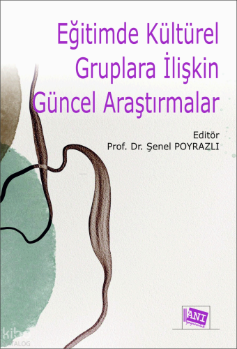 Eğitimde Kültürel Gruplara İlişkin Güncel Araştırmalar