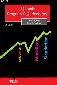 Eğitimde Program Değerlendirme; Yaklaşımlar - Modeller - Standartlar