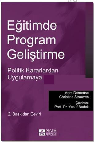 Eğitimde Program Geliştirme; Politik Kararlardan Uygulamaya