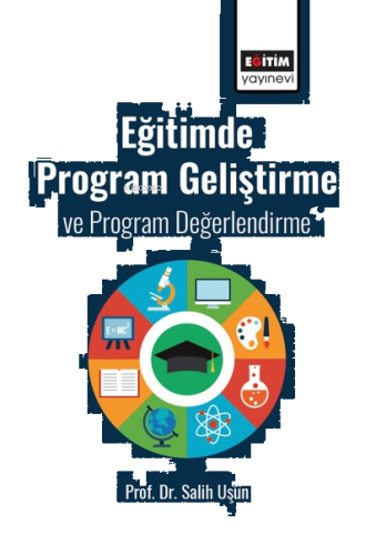 Eğitimde Program Geliştirme ve Program Değerlendirme