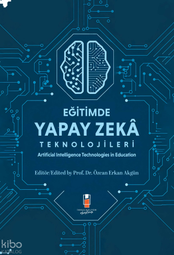 Eğitimde Yapay Zeka Teknolojileri - Artificial Technologies in Educati