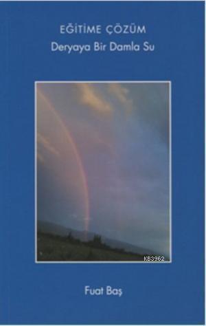 Eğitime Çözüm; Deryaya Bir Damla Su