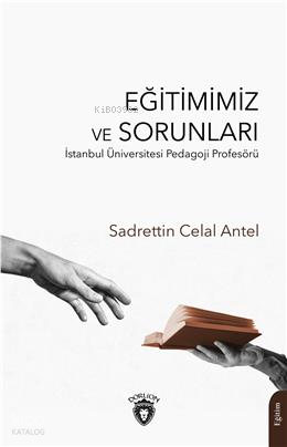 Eğitimimiz ve Sorunları