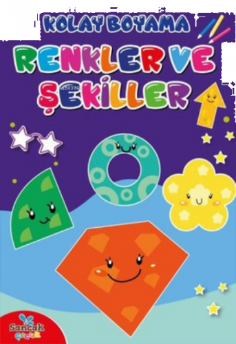 Eğlenceli Kolay Boyama Kitabı - Renkler ve Şekiller