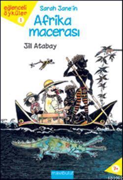 Eğlenceli Öyküler 1 - Sarah Jane'in Afrika Macerası