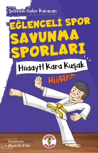 Eğlenceli Spor Savunma ;Hiiaayt! Kara Kuşak