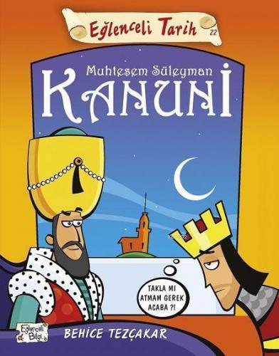Eğlenceli Tarih: Muhteşem Süleyman Kanuni