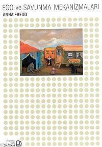Ego ve Savunma Mekanizmaları