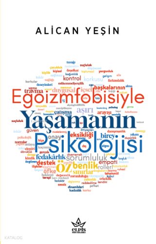 Egoizmfobisiyle Yaşamanın Psikolojisi