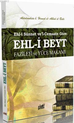 Ehl-i Beyt Fazileti ve Yüce Makamı