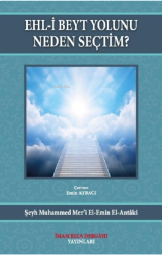 Ehl-i Beyt Yolunu Neden Seçtim?