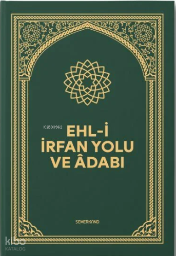 Ehli İrfan Yolu ve Adabı (Ciltli)