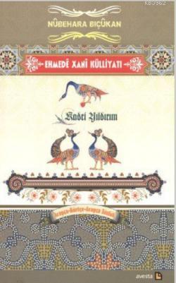 Ehmedê Xanî Külliyatı (Arapça- Kürtçe- Arapça Sözlük) Ciltli