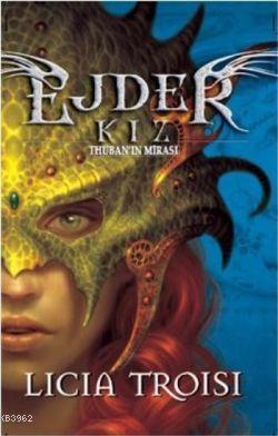 Ejder Kız 1; Thuban'ın Mirası