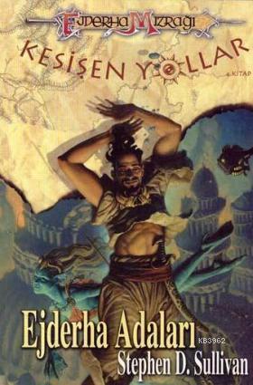 Ejderha Adalarında; Kesişen Yollar 4. Kitap