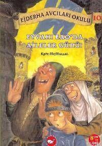 Ejderha Avcıları Okulu 10 - Eyvah! Eao'da Aileler Günü!