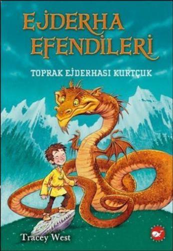 Ejderha Efendileri 1; Toprak Ejderhası Kurtçuk