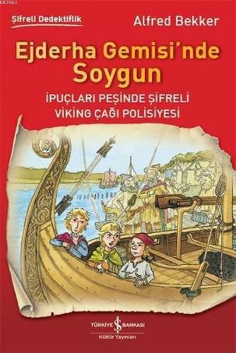 Ejderha Gemisi'nde Soygun