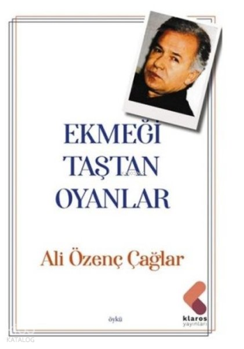 Ekmeği Taştan Oyanlar