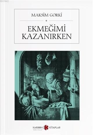 Ekmeğimi Kazanırken