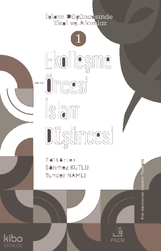 Ekolleşme Öncesi İslam Düşüncesi
