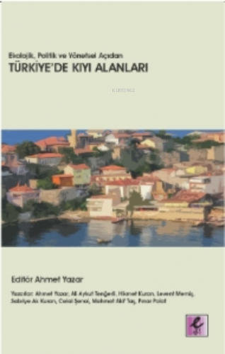 Ekolojik, Politik ve Yönetsel Açıdan Türkiye'de Kıyı Alanları