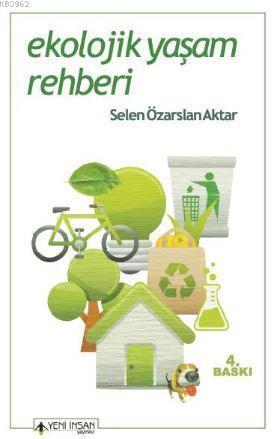 Ekolojik Yaşam Rehberi; Ekoloji Serisi