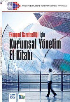 Ekonomi Gazeteciliği İçin Kurumsal Yönetim El Kitabı
