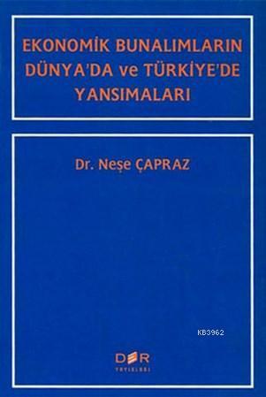 Ekonomik Bunalımların Dünya'da ve Türkiye'de Yansımaları