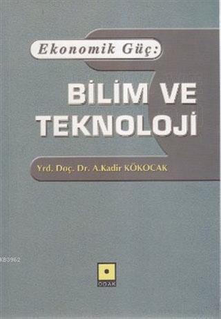 Ekonomik Güç: Bilim ve Teknoloji
