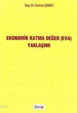 Ekonomik Katma Değer (EVA) Yaklaşımı