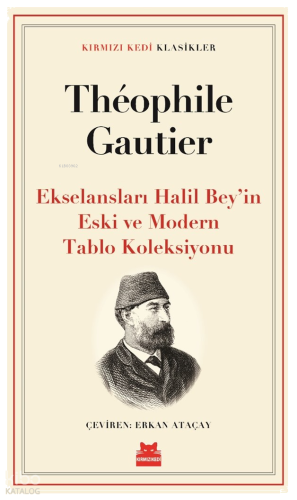 Ekselansları Halil Bey’in Eski ve Modern Tablo Koleksiyonu