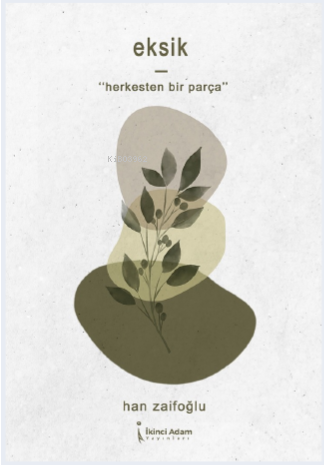 Eksik ;"Herkesten Bir Parça"