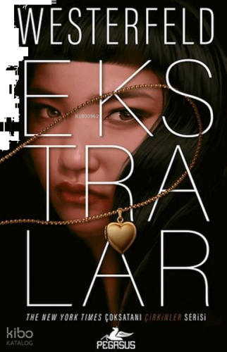Ekstralar;Çirkinler Serisi 4. Kitap