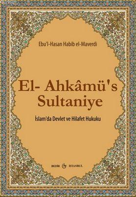 El-Ahkâmü's Sultaniye; İslam'da Devlet ve Hilafet Hukuku