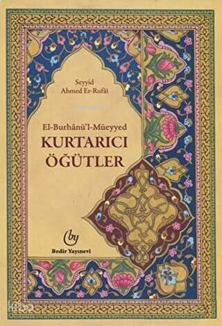 El Burhanül Müeyyed  - Kurtarıcı Öğütler