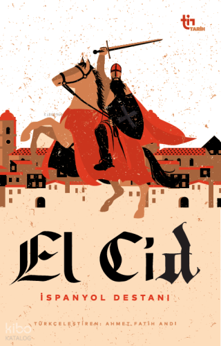 El Cid – İspanyol Destanı