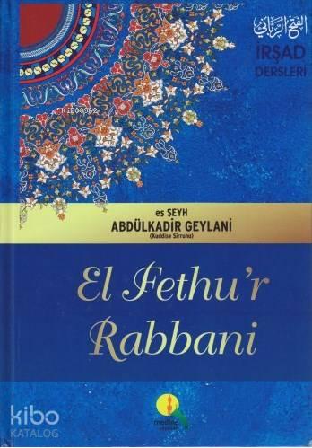 El Fethu'r Rabbani / İrşad Dersleri (Ciltli)