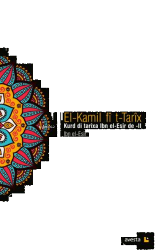 El-Kamil Fî  T-Tarîx - Iı