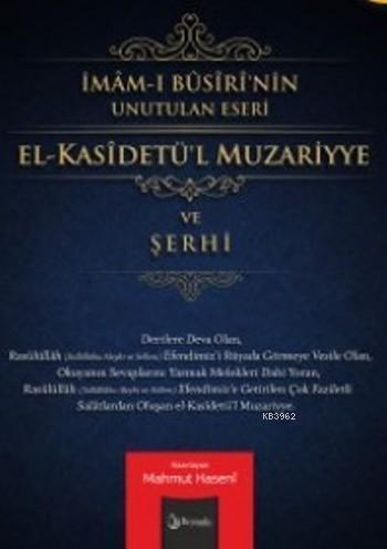 El-Kasietül Muzariyye ve Şerhi; İmam-ı Busiri'nin Unutulan Eseri