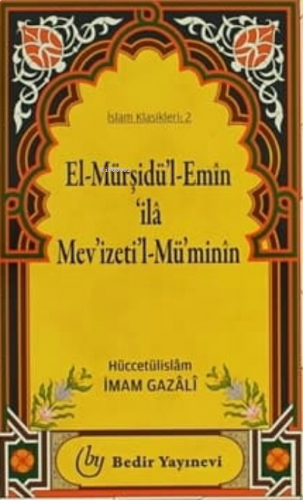 El-Mürşidü'l Emin 'ila Mev'izeti'l- Mü'minin
