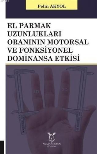 El Parmak Uzunlukları Oranının Motorsal ve Fonksiyonel Dominansa Etkisi