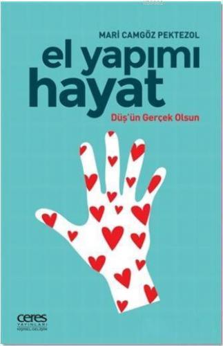 El Yapımı Hayat; Düş'ün Gerçek Olsun