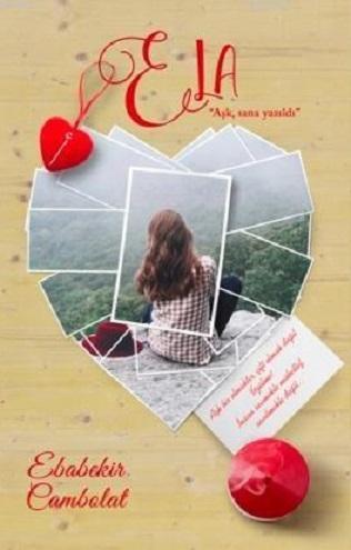 Ela; Aşk, sana yazıldı