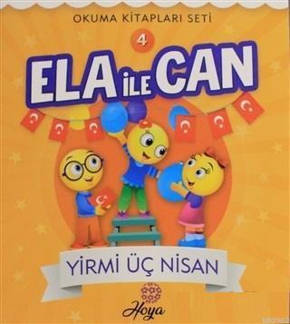 Ela İle Can 4 - Yirmi Üç Nisan