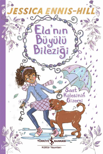 Ela’nın Büyülü Bileziği;Saat Kulesinin Gizemi
