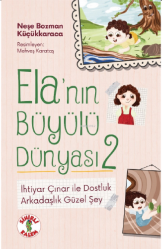 Ela’nın Büyülü Dünyası 2