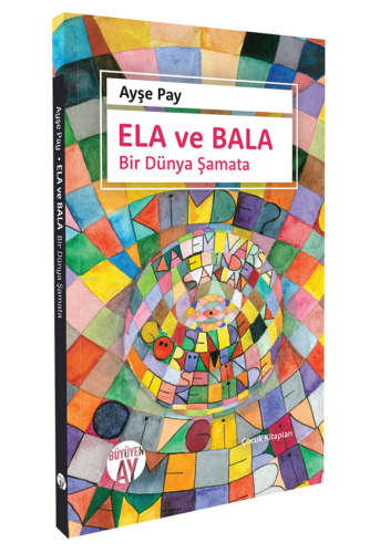 Ela Ve Bala ;Bir Dünya Şamata